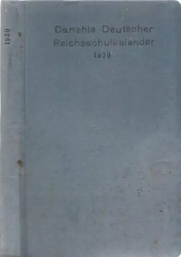 Danehl: Danehls Deutscher Reichsschulkalender für das Jahr 1930. 