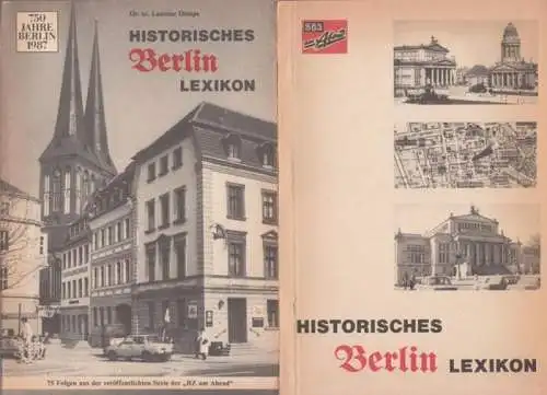 Demps, Laurenz: 2 Bände: Historisches Berlin Lexikon. 50 Folgen aus der veröffentlichten Serie der Berliner Abendzeitung / dto. 75 Folgen der Serie ' BZ am Abend ' seit 1982. 