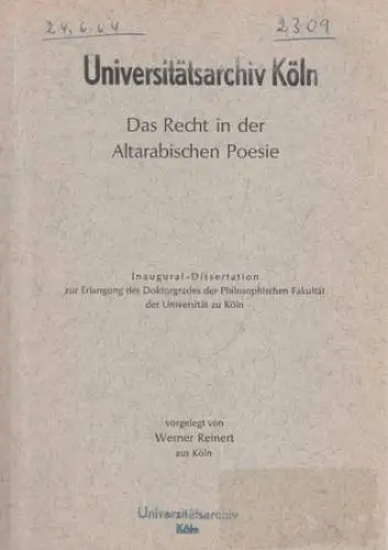 Reinert, Werner: Das Recht in der Altarabischen Poesie. Inaugural-Dissertation Phil. Fakultät Köln. 