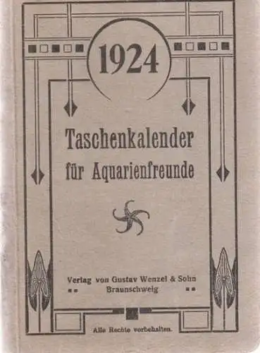 Günter, Max (Hrsg): Taschenkalender für Aquarienfreunde 1924. 