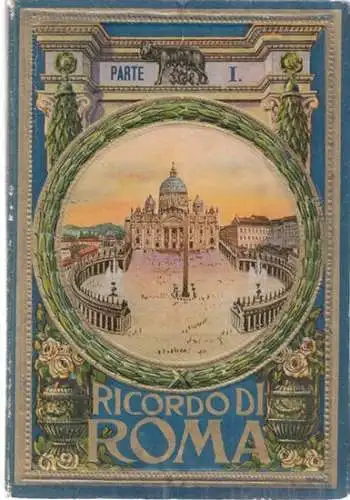 Rom: Ricordo di Roma - Parte I. ( Panorama / Postkartenleporello ). 