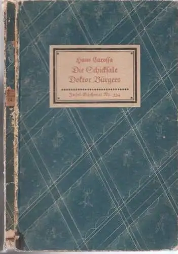 Carossa, Hans: Die Schicksale Doktor Bürgers (= IB 334). 