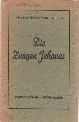 Bautz, F.W: Die Zeugen Jehovas - Eine Darstellung ihrer Geschichte und Lehre und ihre Beurteilung im Lichte der Bibel (= Kelle und Schwert, Heft 80). 