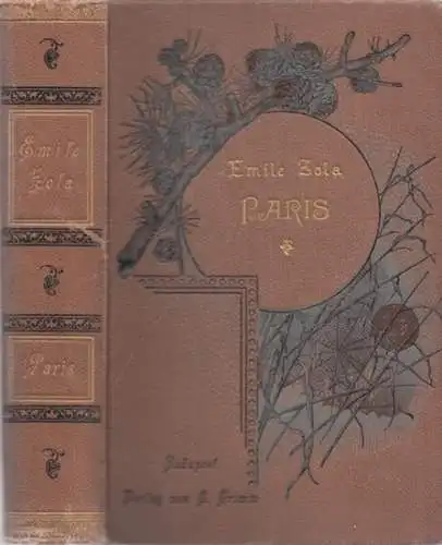 Zola, Emile - Armin Schwarz (Übers.): Paris (= Die drei Städte). 