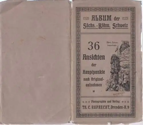 Th. C. Ruprecht: Album der Sächs.- Böhm. Schweiz ( Sächsisch-Böhmischen Schweiz ). 36 Ansichten der hauptpunkte nach Originalaufnahmen. 