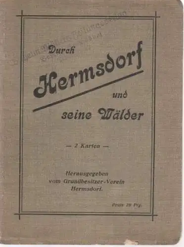 Grundbesitzer-Verein Hermsdorf (Hrsg.): Durch Hermsdorf und seine Wälder - 2 Karten. 