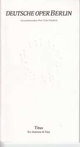 Programmheft zu: Titus (La clemenza di Tito)   Aufführung  am Sonntag, 23. Juni 1991.   musikalische Leitung: Franz Welser Möst / Inszenierung:.. 