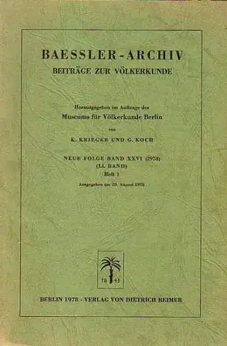 BaesslerArchiv. - Krieger, K. und G. Koch (Herausgeber). - Veronika Bendt / Peter W. Schienerl / Irwin L. Tunis / Horst Cain / Renate von...