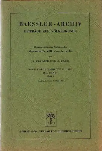 BaesslerArchiv.   Krieger, K. und G. Koch (Herausgeber).   Gerd Koch, Immina von Schuler Schömig, Anne Marie Hocquenghem (Autoren): Baessler Archiv. Beiträge zur.. 