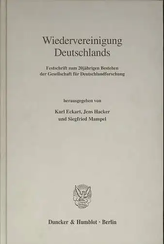 Eckart, Karl ; Hacker, Jens ; Mampel, Siegfried (Hrsg.): Wiedervereinigung Deutschlands : Festschrift zum 20jährigen Bestehen der Gesellschaft für Deutschlandforschung. (=Schriftenreihe der Gesellschaft für Deutschlandforschung , Bd. 56). 