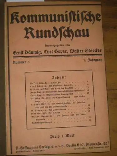 Kommunistische Rundschau. - Ernst Däumig / Curt Geyer / Walter Stoecker (Hrsg): Kommunistische Rundschau. Komplett mit nur 6 Nummern: 1. Jahrgang 1920, Nr. 1 vom 1. Oktober bis Nr. 6 vom 31. Dezember. 
