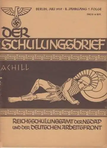 Schulungsbrief, Der  - Reichsschulungsamt der NSDAP und der Deutschen Arbeitsfront, Otto Gohdes (Hrsg. ). - Dr. Max Frauendorfer / Bernhard Kummer / Alfred Rosenberg / Hellmut Merzdorf / u.a: Der Schulungsbrief. 2. Jahrgang 7. Folge, Juli 1935. Das zentra