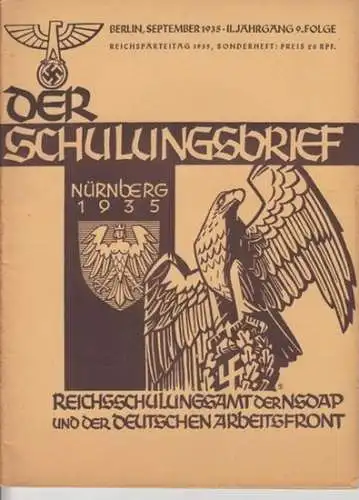 Schulungsbrief, Der    Reichsschulungsamt der NSDAP und der Deutschen Arbeitsfront, Otto Gohdes (Hrsg. ).   Heinz Oskar Schäfer / Kurt Jeserich /.. 