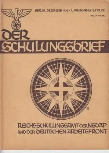 Schulungsbrief, Der    Reichsschulungsamt der NSDAP und der Deutschen Arbeitsfront, Otto Gohdes (Hrsg. ).   Meister Eckehard / F. H. Woweries /.. 