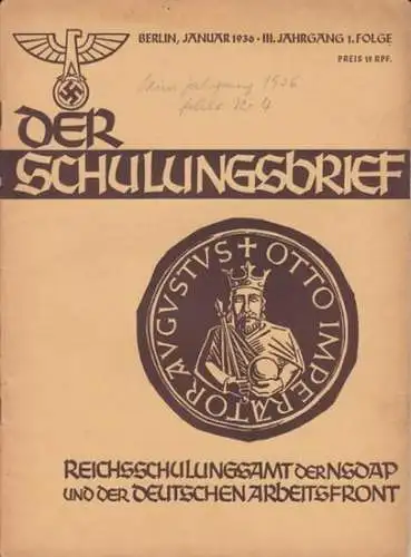 Schulungsbrief, Der  - Reichsschulungsamt der NSDAP und der Deutschen Arbeitsfront, Otto Gohdes (Hrsg. ). - Alfred Rosenberg / F. H. Woweries / Alfred Maderno / u.a: Der Schulungsbrief. 3. Jahrgang 1. Folge, Januar 1936. Das zentrale Monatsblatt der NSDAP