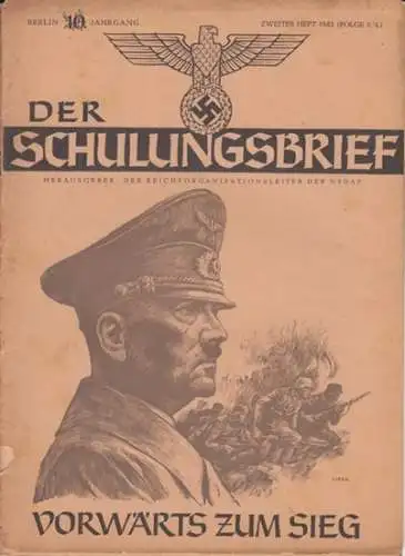 Schulungsbrief, Der  - Reichsschulungsamt der NSDAP und der Deutschen Arbeitsfront, Reichsorganisationsleiter der NSDAP, Robert Ley (Hrsg. ): Der Schulungsbrief. 10. Jahrgang, zweites Heft, 3./4...