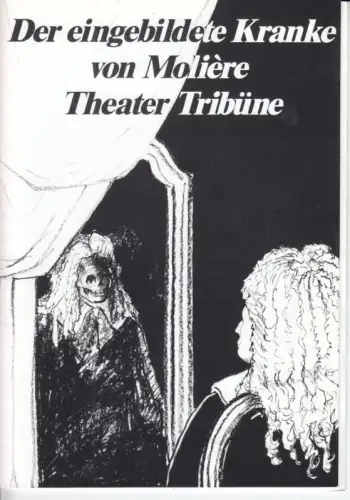 Programmheft mit Besetzungsliste zu: Der eingebildete Kranke.   Premiere am 22. März 1991.  Regie: Rainer Behrend /Musik: Ulli Schreiber.   Mit: Horst.. 