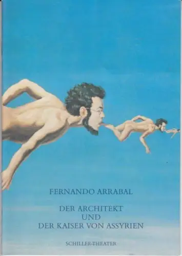 Der Architekt und der Kaiser von Assyrien. Spielzeit 1988/89.  Inszenierung: Gabriele Jakobi, mit u. a.: Michael Altmann / Heinz Werner-Kraekamp / Alfred 23 Harth / Elvira Plenar. Programmheft des Schiller Theaters Berlin