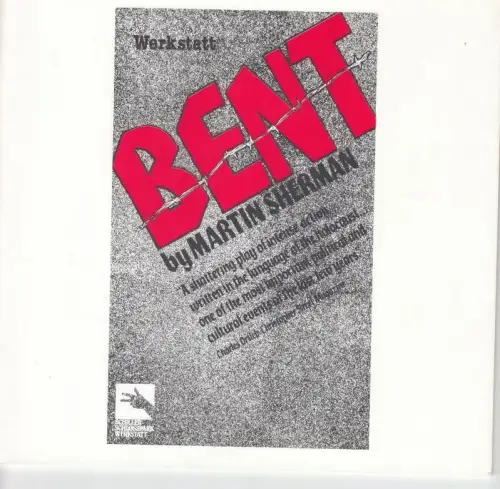 Bent (Rosa Winkel) . Spielzeit 1980/81.  Inszenierung: Hans Gratzer, mit u. a.: Matthias Habich / Ralf Schermuly / Michael wallner / Rudi Schmitt / Gundolf Willer. Programmheft der Schiller-Schlosspark-Werkstatt Berlin