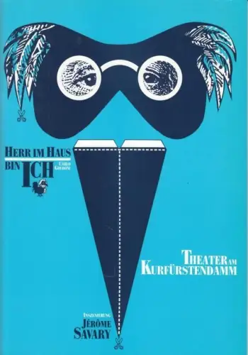 Theater am Kurfürstendamm. 'Herr im Haus bin ich.' Spielzeit 1993/94. Insz.: Jerome Savary, mit u.a.: Jeannine Burch / Verena Wengler / Gerhard Olschewski / Jürgen Wolters / Franziska Troegner / Sebastian Jacob / u a