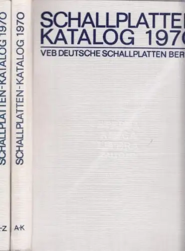 Schallplatten-Katalog 1970 - 2 Bände komplett : A-K / L-Z. Eterna - Amiga - Litera - aurora