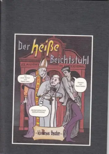 Programmheft zu: Der heiße Beichtstuhl!". Spielzeit: 1986 / 1987. Inszenierung: Pierre Badan, Bühne: Norman Zechowski mit Werner Ziebig / Detlef Gieß / Roland Kuhnke