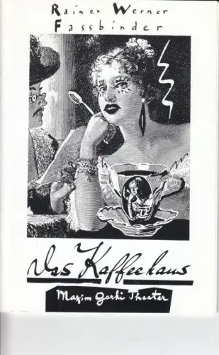 Programmheft zu: Das Kaffeehaus. Premiere: 25. Februar 1994. Regie: Martin Meltke.  Darsteller: Wolfgang Hosfeld / Hans-Uwe-Bauer / Daniel Minetti / Hilmar Baumann / Ursula Werner / u. a
