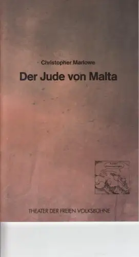 Programmheft zu: Der Jude von Malte. Spielzet: 1990/91. Regie: Michael Klette. mit: Gottfried Lackmann / Natascha Bub / Steffen Münster / Andreas Patton / Christiane Bruhn / u. a