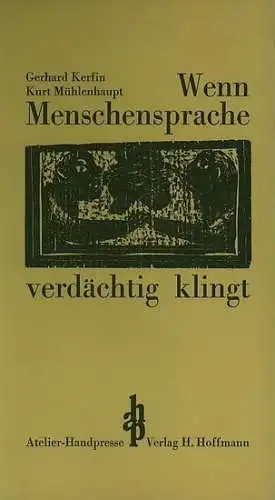 Mühlenhaupt, Kurt / Kerfin, Gerhard: Wenn Menschensprache verdächtig klingt. 