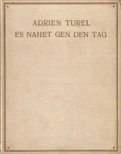 Meid, Hans. - Turel, Adrien (1890-1957): Es nahet gen den Tag. Gedichte. 2. Kentaur-Druck. 