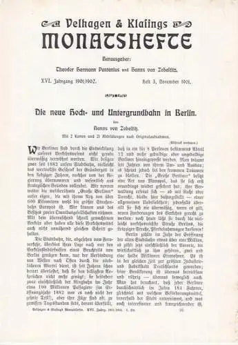 BerlinArchiv herausgegeben von Hans-Werner Klünner und Helmut Börsch-Supan. - Zobeltitz, Hanns von (Aut.): Die neue Hoch- und Untergrundbahn in Berlin. Velhagen & Klasings Monatshefte, XVI...