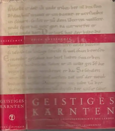 Nussbaumer, Erich: Geistiges Kärnten : Literatur- und Geistesgeschichte des Landes. 