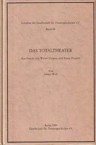 Woll, Stefan: Das Totaltheater. Ein Projekt von Walter Gropius und Erwin Piscator. (= Schriften der Gesellschaft für Theatergeschichte, Band 68). 