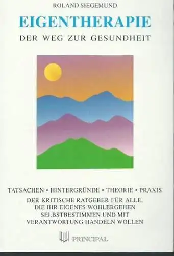 Siegemund, Roland: Eigentherapie. Der Weg zur Gesundheit. 