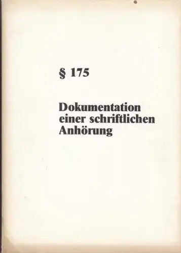 SPD-Bundestagsfraktion, Bonn: § (Paragraf) 175 - Dokumentation einer schriftlichen Anhörung. 