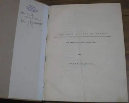 Hofmann ( von Schönholtz), Ernst: Der Mann mit der Goldmaske : Die Geschichte einer Expedition. 