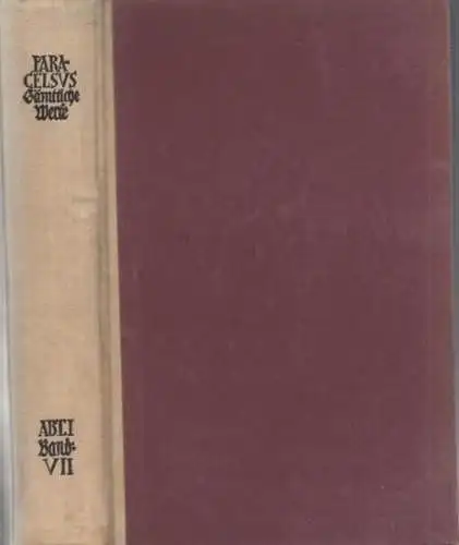 Paracelsus (d.i. Theophrast von Hohenheim)   Karl Sudhoff, Wilhelm Matthießen (Hrsg.): Die Nürnberger Syphilisschriften und anderes Nürnberger Schriftwerk aus dem Jahre 1529. Medizinische, naturwissenschaftliche.. 