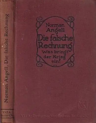 Angell, Norman: Die falsche Rechnung: Was bringt der Krieg ein. 