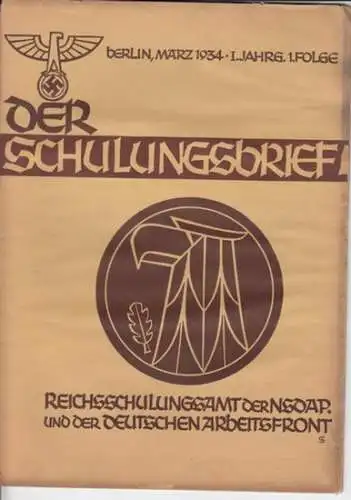 Schulungsbrief, Der    Reichsschulungsamt der NSDAP und der Deutschen Arbeitsfront, Otto Gohdes (Hrsg. ).   Otto Gohdes / Kurt Jeserich / Alfred.. 