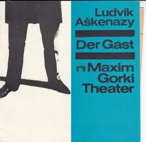 Theater Volksbühne, Berlin.  Ludvig Askenazy: Programmheft zu: Der Gast. Premiere: Mai 1965. Inszenierung: Wolfgang Fleischmann. Ausstattung: Gerhard Schade und Maria Welzig. Darsteller: Horst westphal..