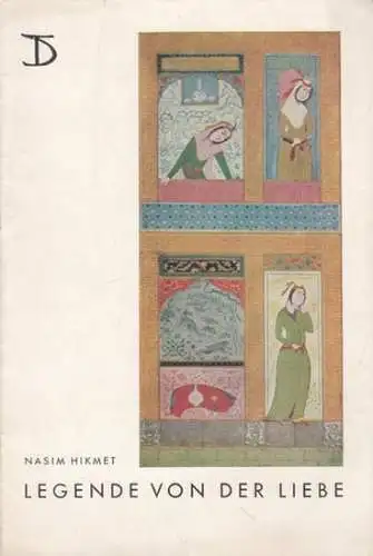 Deutsches Theater / Kammerspiele, Berlin   Nasim Himket: Programmheft zu:Legende von der Liebe. Spielzeit: 1955/56, Heft 6. Regie: Rochus Gliese.  Bühnenbild und Kostüm:.. 