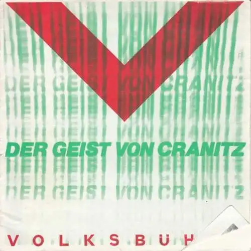 Programmheft zu: Der Geist von Cranitz. Spielzeit: 1971/72, Heft 2. Inszenierung: Fritz Marquardt. Ausstattung: Wasja Götze. Darsteller: Hermann Beyer / Dieter Montag / Winfried Glatzreder / Klaus Mertens / Bodo Krämer / u.a