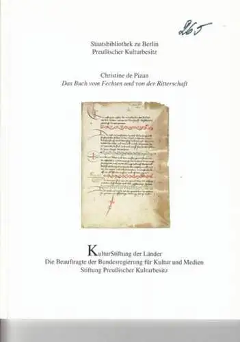 Pizan, Christine de.   Staatsbibliothek zu Berlin, Preußischer Kulturbesitz   Autoren: Margarete Zimmermann / Wolfram Schneider Lastin / u. a: Das Buch vom.. 