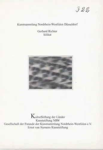 Richter, Gerhard - Kunstsammlung Nordrhein-Westfalen Düsseldorf - Autoren: Armin Zweite / u. a: Silikat. (= Patrimonia 322). Inhalt: Armin Zweite - Die Silikat-Bilder von Gehard Richter und ander Mikrostrukturen  / u. a. 