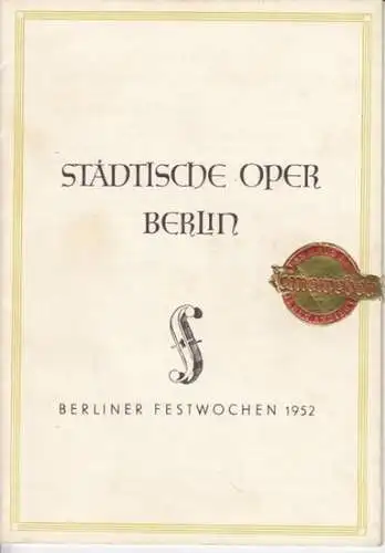 Berliner Festwochen 1952, Programmheft zu: Gastspiel des Sadler's Wells Ballett ( Les Patineurs, Daphnis und Chloe, Checkmate, Seenes de Ballet, Donald of the Burthens, Giselle).. 