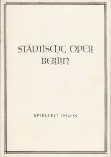 Städtische Oper Berlin.   Gaetano Donizetti: Spielzeit 1954/55, Programmheft zu: Don Pasquale .   Aufführung am 3. Mai 1955.   musikalische Leitung:.. 