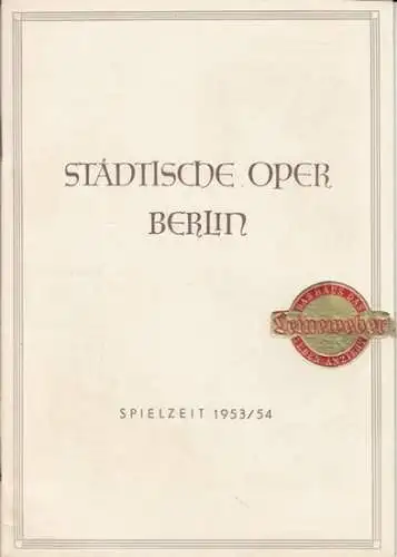 Spielzeit 1953/54, Programmheft zu: Mona Lisa.   Aufführung am 24. November 1954.   musikalische Leitung: Hans Lenzer / Inszenierung: Julius Kapp / Bühnenbild.. 