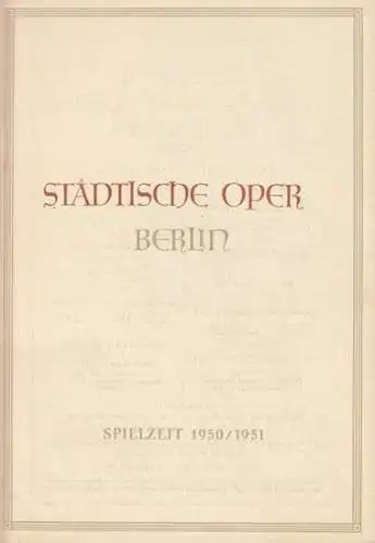 Städtische Oper Berlin.   Wolfgang Amadeus Mozart: Spielzeit 1950/51, Programmheft zu: Die Entführung aus dem Serail.   Aufführung am 15. September 1950.. 