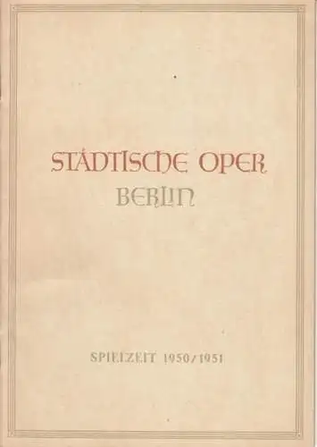 Städtische Oper Berlin.   Ludwig van Beethoven: Spielzeit 1950/51, Programmheft zu: Fidelio.   Aufführung am 3. Oktober 1950.   musikalische Leitung: Ferenc.. 