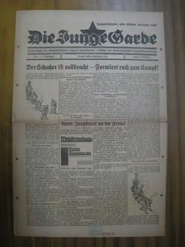 Junge Garde, Die. - verantwortlich: Fritz Nolte: Die Junge Garde. Mitte September 1924, Nummer 2 des 7. Jahrgangs. - Zentralorgan der Kommunistischen Jugend Deutschlands, Sektion der Kommunistischen Jugendinternationale. - Aus dem Inhalt: Der Schacher ist